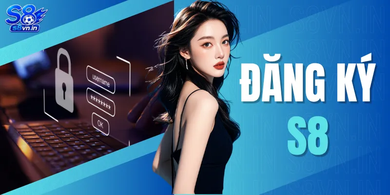 Đăng Ký S8 - Khám Phá Kho Game Cá Cược Đỉnh Cao 2026 1 Đăng Ký S8