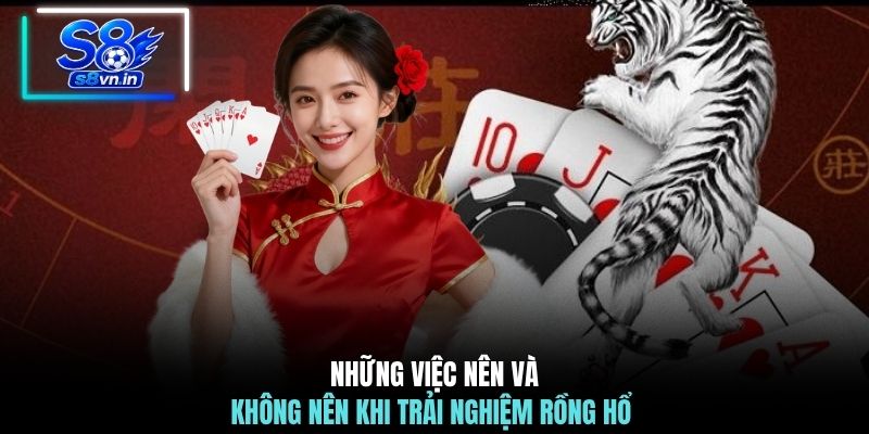 Kinh Nghiệm Đánh Rồng Hồ S8 - #5 Chiến Thuật Bất Bại 4 Những việc nên và không nên khi trải nghiệm Rồng Hổ